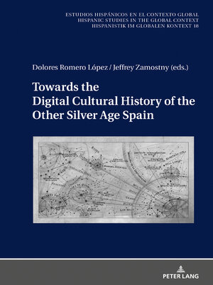cover image of Towards the Digital Cultural History of the Other Silver Age Spain
